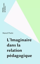 L'Imaginaire dans la relation pédagogique