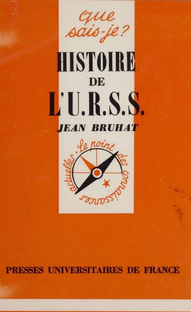 Histoire de l'U.R.S.S. - Jean Bruhat - Presses universitaires de France (réédition numérique FeniXX)