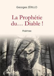 La Prophétie du… Diable !