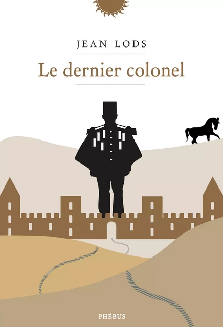 Le dernier colonel - Jean Lods - Libella