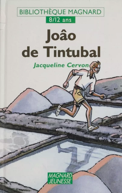 Joâo de Tintubal - Jacqueline Cervon - Magnard (réédition numérique FeniXX)