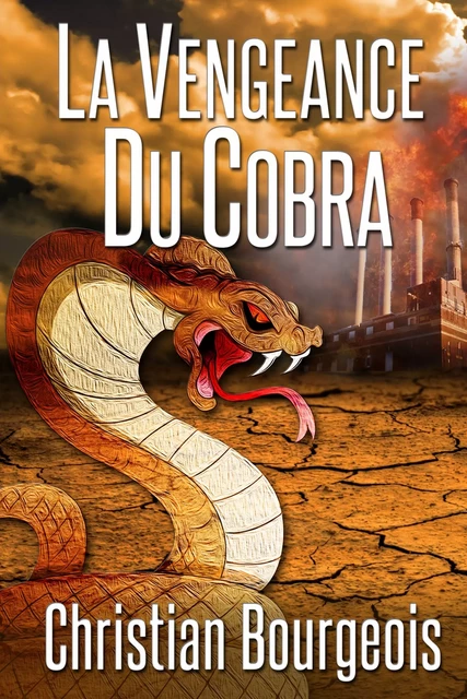 La vengeance du cobra - Christian Bourgeois - Atramenta