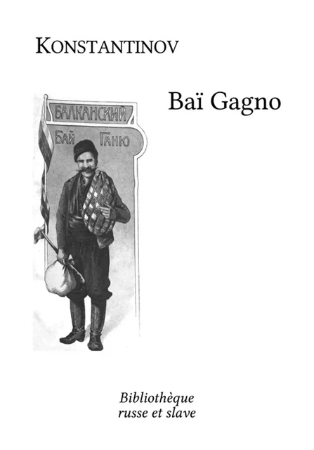 Baï Gagno - Aleko Konstantinov - Bibliothèque russe et slave