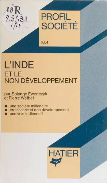 L'Inde et le non-développement - Solange Ewenczyk, Pierre Weibel - Hatier (réédition numérique FeniXX)