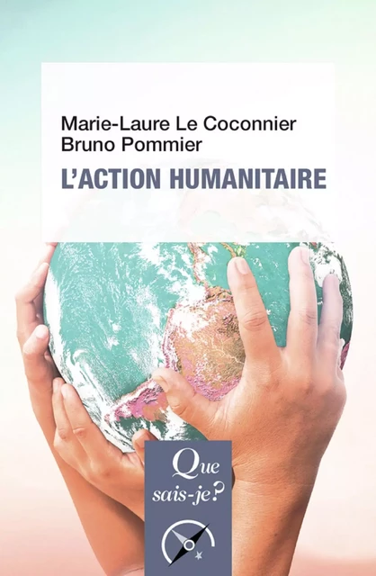 L'action humanitaire - Marie-Laure Le Coconnier, Bruno Pommier - Humensis