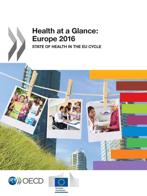 Health at a Glance: Europe 2016 -  Collectif - OECD