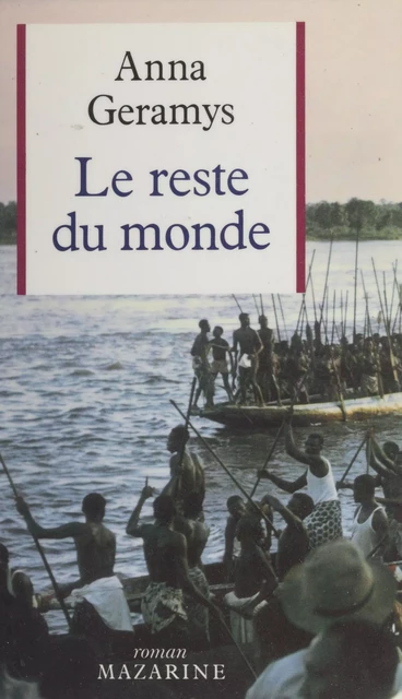 Le Reste du monde - Anna Geramys - Mazarine (réédition numérique FeniXX)