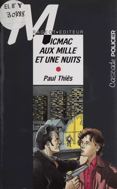 Micmac aux mille et une nuits - Paul Thiès - Rageot (réédition numérique FeniXX)