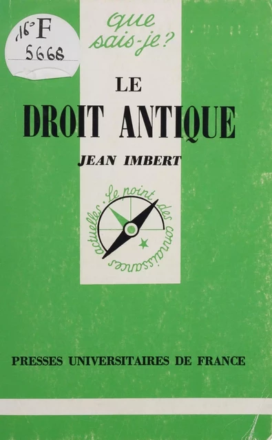 Le Droit antique - Jean Imbert - Presses universitaires de France (réédition numérique FeniXX)