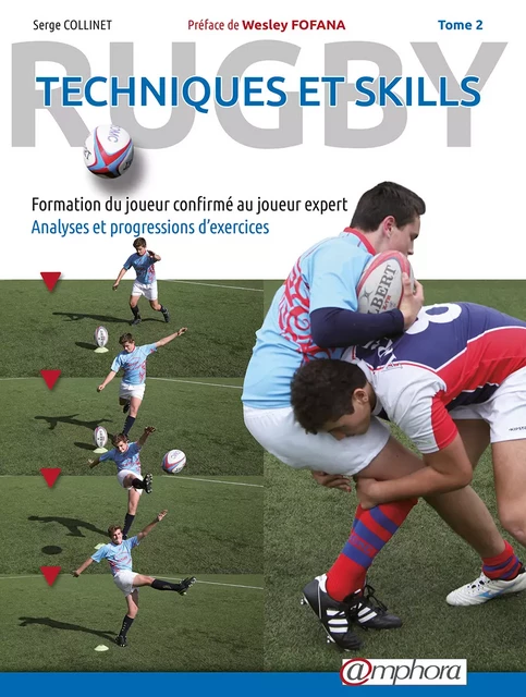 Rugby Techniques et Skills T2 - Serge Collinet - Amphora