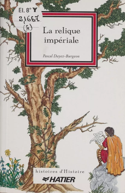 La Relique impériale - Pascal Dayez-Burgeon - Hatier (réédition numérique FeniXX)