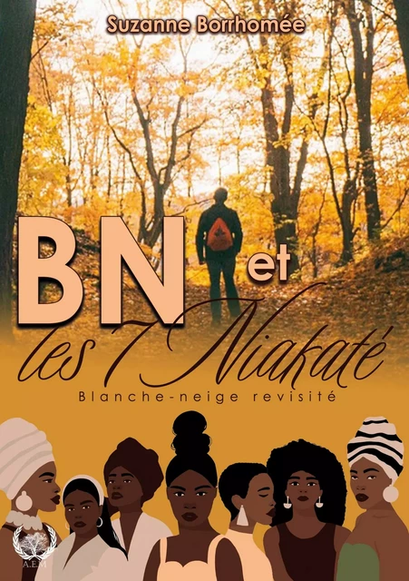 BN et les 7 Niakaté - Suzanne Borrhomée - Art en Mots Éditions