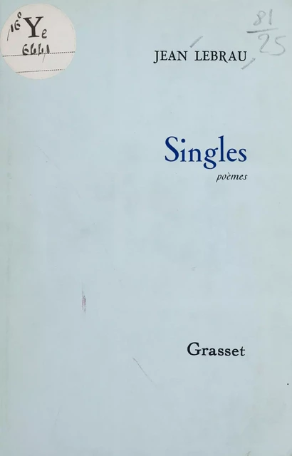 Singles - Jean Lebrau - Grasset (réédition numérique FeniXX)