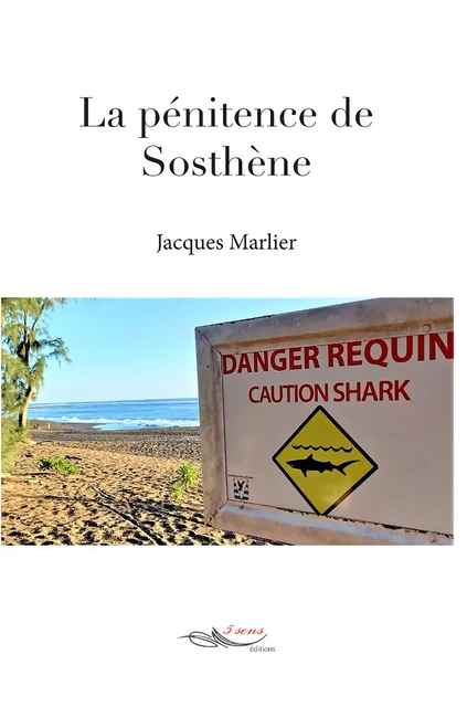 La pénitence de Sosthène - Jacques Marlier - 5 sens éditions