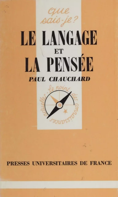 Le Langage et la pensée - Paul Chauchard - Presses universitaires de France (réédition numérique FeniXX)