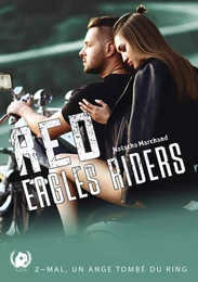 Red Eagles Riders - Tome 2