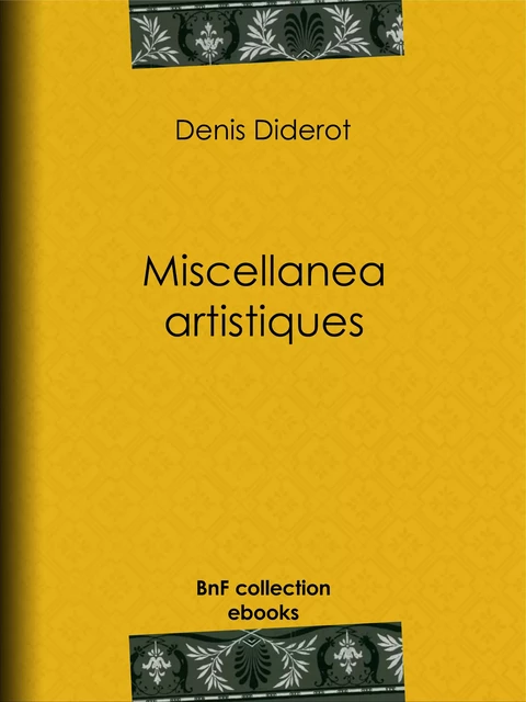 Miscellanea artistiques - Denis Diderot - BnF collection ebooks