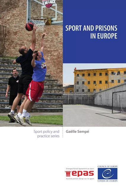 Sport and prisons in Europe - Gaëlle Sempé - Conseil de l'Europe