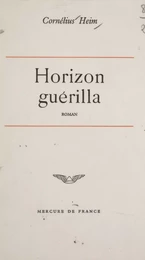 Horizon guérilla