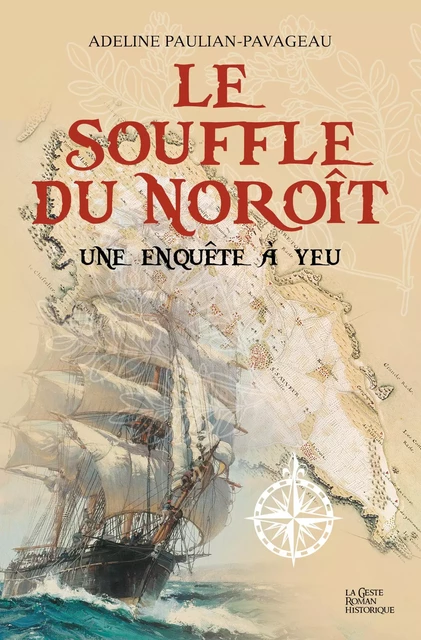 Le souffle du Noroît - Adeline Paulian-Pavageau - La Geste