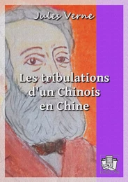 Les tribulations d'un Chinois en Chine