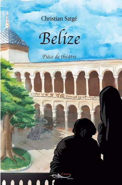 Belize - Christian Satgé - 5 sens éditions