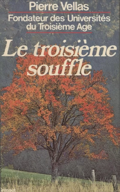 Le Troisième Souffle - Pierre Vellas - Grasset (réédition numérique FeniXX)