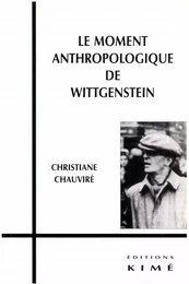 LE MOMENT ANTHROPOLOGIQUE DE WITTGENSTEIN