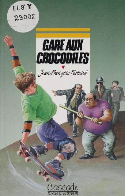 Gare aux crocodiles - Jean-François Ferrané - Rageot (réédition numérique FeniXX)