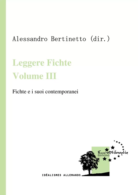 Leggere Fichte. Volume III -  - EuroPhilosophie Éditions