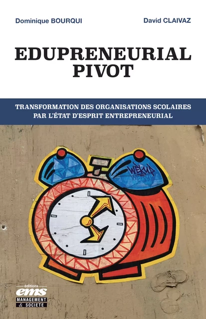 Edupreneurial Pivot - Dominique Bourqui, David Claivaz - Éditions EMS