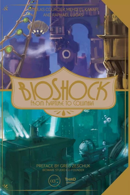 BioShock - Nicolas Courcier, Mehdi El Kanafi, Raphaël Lucas - Third Editions