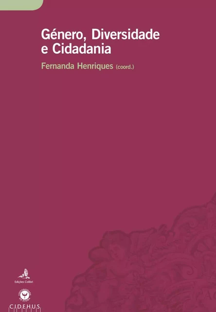 Género, Diversidade e Cidadania -  - Publicações do Cidehus