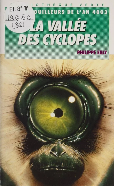 La Vallée des Cyclopes - Philippe Ebly - Hachette Jeunesse (réédition numérique FeniXX)