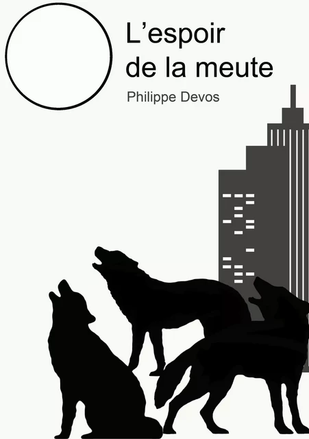 L'espoir de la meute - Philippe Devos - Atramenta