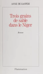 Trois grains de sable dans le Niger