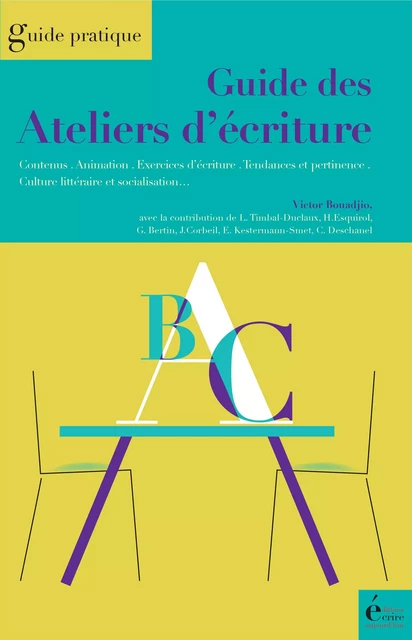 Guide des ateliers d'écriture - Victor Bouadjio - Écrire Aujourd'hui