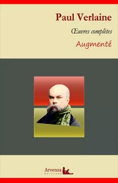 Paul Verlaine : Oeuvres complètes et annexes (annotées, illustrées)