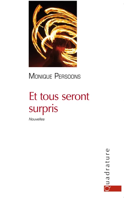 Et tous seront surpris - Monique Persoons - Quadrature