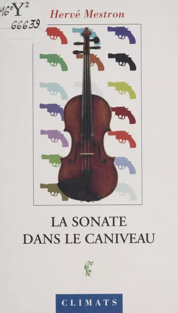 La Sonate dans le caniveau - Hervé Mestron - Climats (réédition numérique FeniXX)