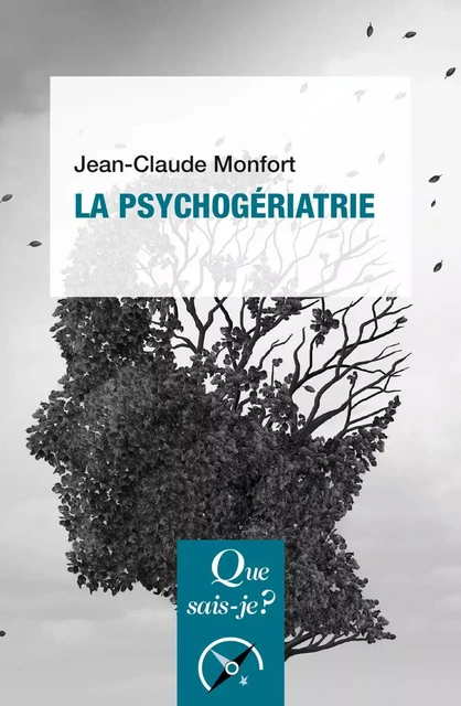 La psychogériatrie - Jean-Claude Monfort - Humensis