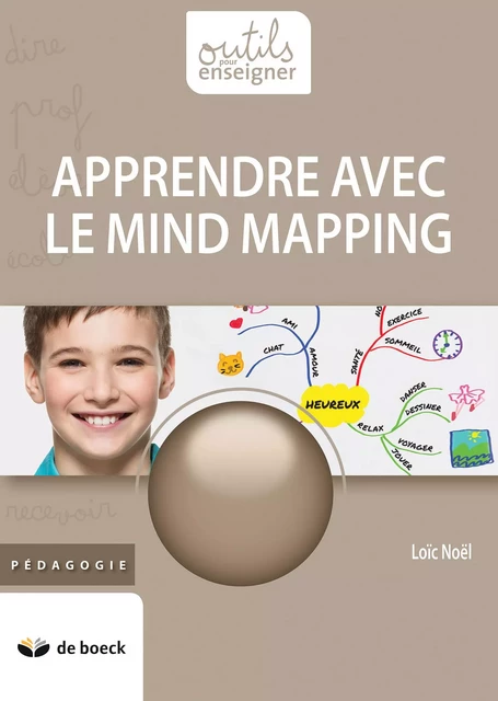 Apprendre avec le mind mapping - Loïc Noël - De Boeck (Pédagogie et Formation)