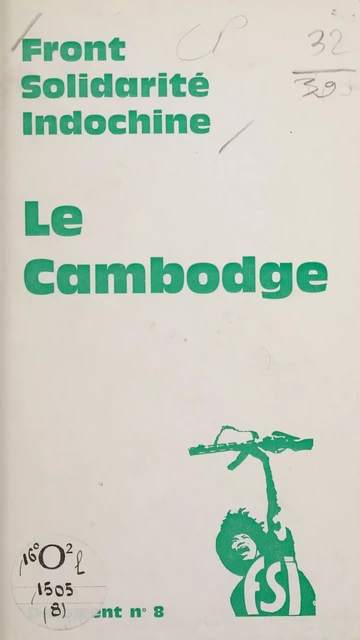 Le Cambodge -  Front solidarité Indochine - La Découverte (réédition numérique FeniXX)