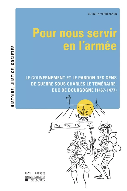 « Pour nous servir en l'armée » - Quentin Verreycken - Presses universitaires de Louvain