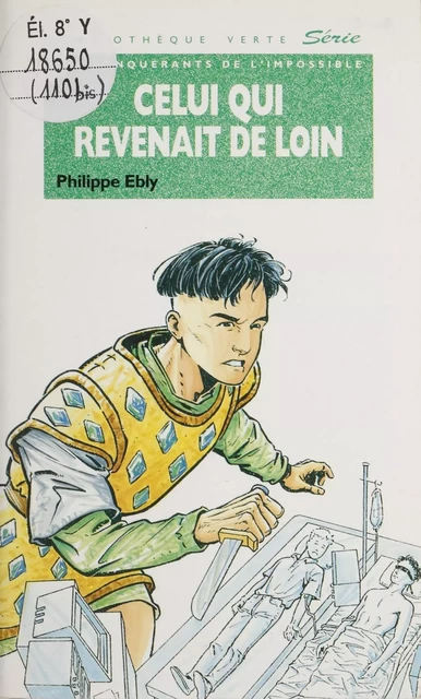 Celui qui revenait de loin - Philippe Ebly - Hachette Jeunesse (réédition numérique FeniXX)