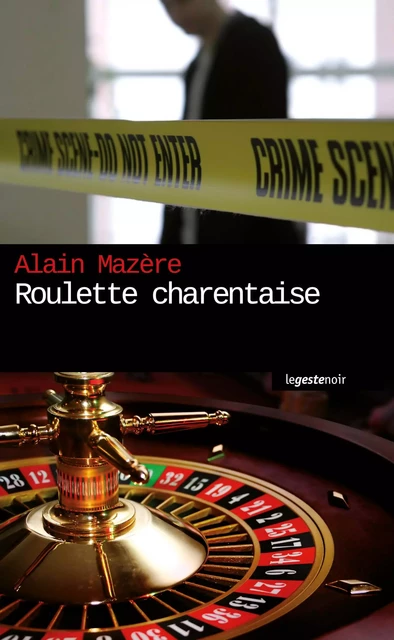 Roulette charentaise - Alain Mazère - Geste Éditions