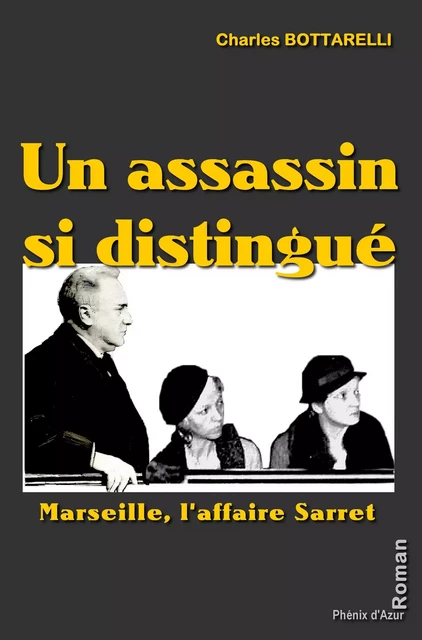 Un assassin si distingué - Charles Bottarelli - Phénix d'Azur éditions