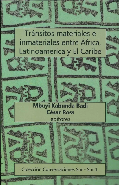 Tránsitos materiales e inmateriales entre África, Latinoamérica y El Caribe -  - Ariadna Ediciones