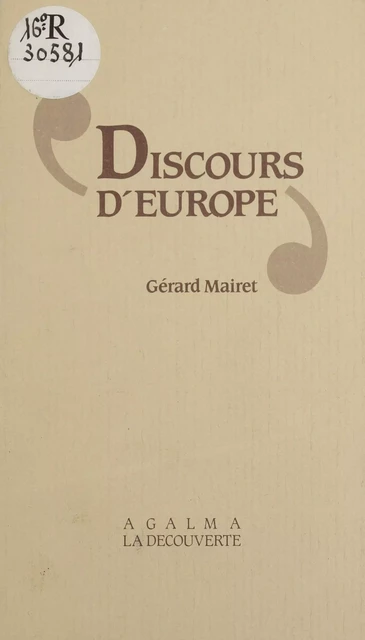 Discours d'Europe ou Souveraineté, citoyenneté et démocratie - Gérard Mairet - La Découverte (réédition numérique FeniXX)