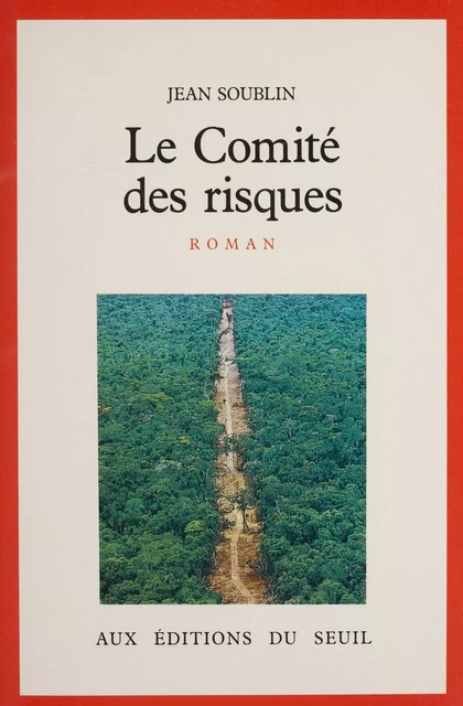 Le Comité des risques - Jean Soublin - Seuil (réédition numérique FeniXX)